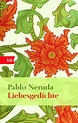Liebesgedichte Buch von Pablo Neruda versandkostenfrei bei Weltbild.de