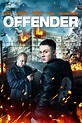Offender (film, 2012) | Kritikák, videók, szereplők | MAFAB.hu