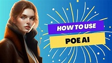 How to Use Poe AI - Beginner's Guide - YouTube