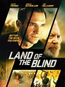 Watch Land of the Blind | Prime Video