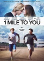 1 Mile to You (2017) - FilmAffinity