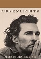 While promoting new memoir, Greenlights, Matthew McConaughey reveals ...