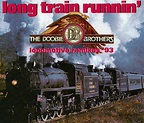 Amazon.co.jp: Long train runnin’ [Single-CD]: ミュージック