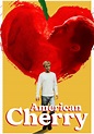 American Cherry - movie: watch stream online