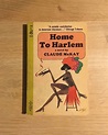 Claude McKay, HOME TO HARLEM (Pocket, 1965). Originally published in ...