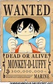 WANTED Dead or Alive - Monkey D. Luffy by JoeyDangerous on deviantART