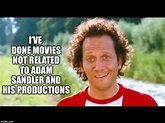 Things never said by rob schneider - Imgflip