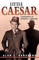 Little Caesar: A Biography of Edward G. Robinson: Gansberg, Alan L ...