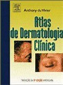 Atlas de dermatologia clinica - Elsevier Editora Ltda Brasil (Correto ...
