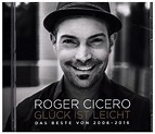 'Glück ist leicht-Das Beste von 2006-2016' von 'Roger Cicero' auf 'CD ...