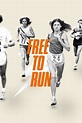 Free to Run (película 2016) - Tráiler. resumen, reparto y dónde ver ...