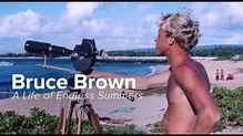 A Life of Endless Summers: The Bruce Brown Story - Official Trailer ...