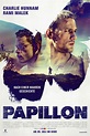 Papillon (2018) Film-information und Trailer | KinoCheck