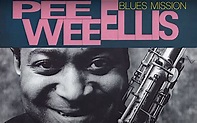 How Pee Wee Ellis Finally Stepped Into the Spotlight With 'Blues Mission'
