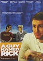 A Guy Named Rick - Film (2013) - SensCritique