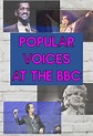 Popular Voices at the BBC (TV Series 2017-2017) - Posters — The Movie ...