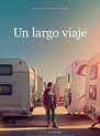 Un largo viaje - Película 2023 - SensaCine.com
