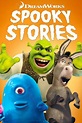 How to watch and stream DreamWorks Spooky Stories Volume 2 - 2011-2009 ...