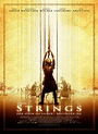 Strings : Extra Large Movie Poster Image - IMP Awards