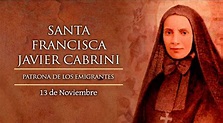 Santoral del 13 de noviembre: Santa Francisca Javier Cabrini
