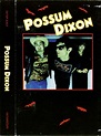 Possum Dixon – Possum Dixon (1998, Cassette) - Discogs