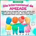 Dia Internacional da Amizade - Sempre AlegriaSempre Alegria