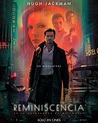 Reminiscencia - Película 2021 - SensaCine.com