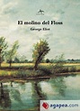 EL MOLINO DEL FLOSS - GEORGE ELIOT - 9788484281719