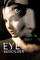 Eye of the Beholder (1999) - Posters — The Movie Database (TMDB)