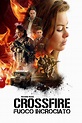 Crossfire - Fuoco incrociato [HD] (2016) Streaming - FILM GRATIS by ...