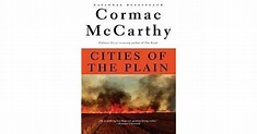 Cities of the Plain (The Border Trilogy, #3) by Cormac McCarthy