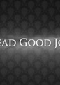 Dead Good Job - streaming tv show online