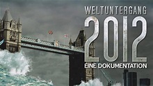 Weltuntergang 2012 - Eine Dokumentation (2010) [Dokumentation] | Film ...