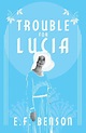 Trouble for Lucia by E. F. Benson | Penguin Random House Canada