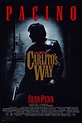 Carlito's Way (1993) - Posters — The Movie Database (TMDb)