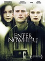 Enter Nowhere - Where to Watch and Stream - TV Guide
