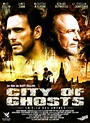 City of Ghosts - Film (2003) - SensCritique