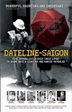 Dateline: Saigon (2016) - IMDb