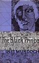 The Black Prince (novel) | Iris murdoch, Novels, Book writer