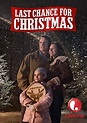 Last Chance for Christmas (2015) - Lifetime Holiday Schedule - A to Z ...