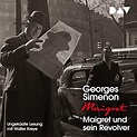 Maigret und sein Revolver (Hörbuch-Download): Georges Simenon, Walter ...