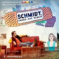 ‎Schmidt - Chaos auf Rezept (Die Originalmusik aus der RTL Serie ...