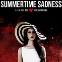 Lana Del Rey – Summertime Sadness (Hotel Garuda Remix) | YesGoodMusic