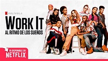 Work It: Al Ritmo De Los Sueños: Película De Baile Netflix • Netfliteando
