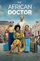 The African Doctor (2016) - Posters — The Movie Database (TMDB)