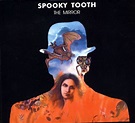 Spooky Tooth - The Mirror Lyrics and Tracklist | Genius