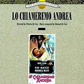 Lo chiameremo Andrea (Original Motion Picture Soundtrack) by Manuel De ...