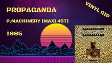 Propaganda - P.Machinery (1985) (Maxi 45T) - YouTube