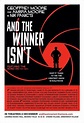 And the Winner Isn't (2017) - FilmAffinity
