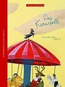 Das Karussell Buch von Rainer Maria Rilke versandkostenfrei - Weltbild.de